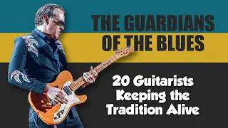 The Guardians of the Blues: 20 Guitarists Keeping the Tradition Alive | #guitarplayer #bluesguitar
