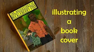 Creating a book cover art | The Adventures of Huckleberry Finn