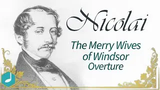 Nicolai - The Merry Wives of Windsor - Overture