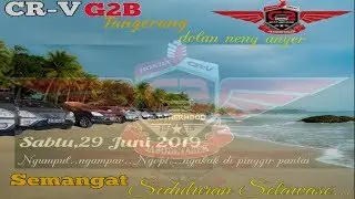 TOURING TO ANYER HONDA CR-V CHAPTER TANGERANG_G2B BROTHERHOOD JABODETABEK