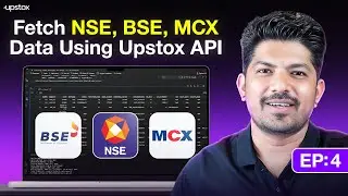 Upstox API with Python: Fetch NSE, BSE & MCX Contracts | Algo Trading Guide | EP: 4 