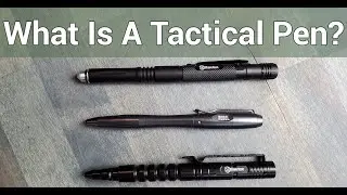 What The Hell Is A Tactical Pen?