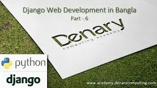 Django Tutorial in Bangla Part-6 (html file call and Bootstrap templates setup)