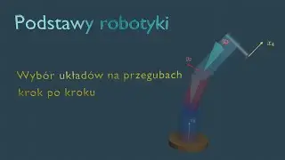 Podstawy robotyki 02 - Jak optymalnie wybrać układy pośrednie?