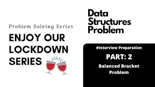 Problem 1: Balanced Brackets (Part 2)