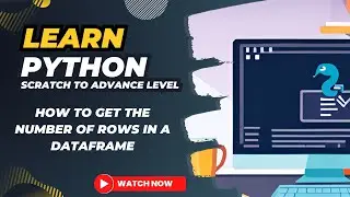 PYTHON| How to Get the Number of Rows in a Dataframe| Pandas Library in Python