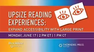 Upsize Reading Experiences: Expand Accessibility with Large Print