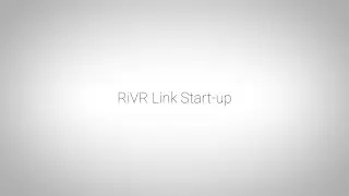 RiVR LINK START-UP