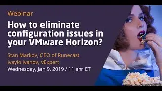 How to eliminate configuration issues in your VMware Horizon
