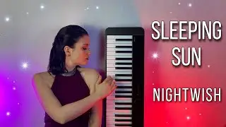 Nightwish - Sleeping Sun (piano cover)