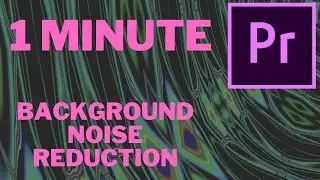 Background noise reduction Premiere Pro Tutorial