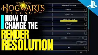 HOGWARTS LEGACY PC - how to change the rendering resolution and resolution