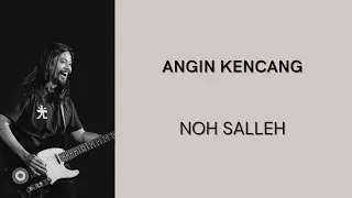 NOH SALLEH - ANGIN KENCANG | LIRIK LAGU