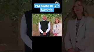 PM MODI IN G-7 SUMMIT | #modi Italy #GiorgiaMeloni #G7 #G7Summit