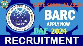 DAE/BARC vacancy 2024/ GATE score vacancy 24/ BARC GATE score 22,23,24/Scientific Officer/Engineer