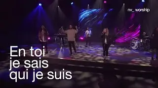 En toi je sais qui je suis | NV Worship