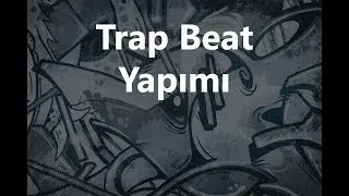 FL Studio 12 Dersleri: Trap Beat Yapımı 2018 (Melodik Altyapı)