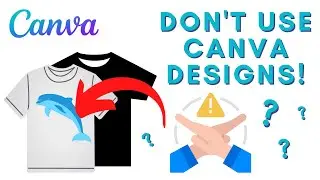 DON'T USE CANVA DESIGNS ON A T-SHIRT (+CANVA ALTERNATIVES)