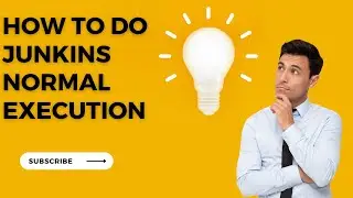 how to do normal execution with junkins