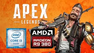 APEX Legends | R9 380 | i3
