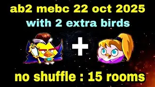 Angry birds 2 mighty eagle bootcamp Mebc 22 oct 2025 with 2 extra birds chuck+stella