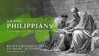 Right Thoughts Lead to Right Actions--Sermon