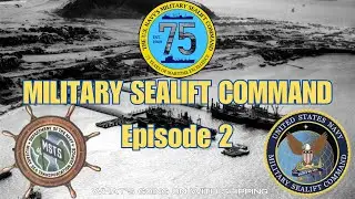 Military Sealift Command 75th Anniversary | (Ep2) Korea and Vietnam Wars