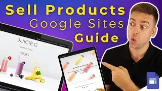Start Selling Products with Google Sites in 6 Minutes (Free) 2025