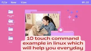 10 touch command example in linux which will help you everyday