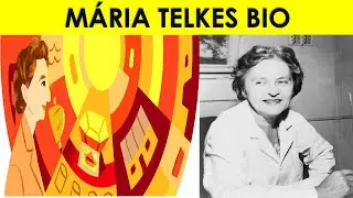 Maria Telkes - Hungarian American Biophysicist who invented Solar Energy Technology and Devices.