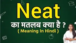 Neat meaning in hindi | Neat meaning ka matlab kya hota hai | Word meaning