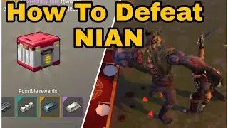 How to Defeat NIAN In Season 19 ! Last Day On Earth Survival/ 