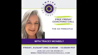 The Oz Principle with Tracey McNeely - August 2, 2024