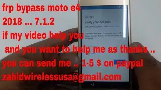 moto e4 frp bypass 2018 ... new method /Moto E4 Verizon FRP bypass. version 7.1.2 Frp bypass