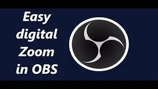 how to digitally zoom in OBS studio