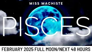 PISCES- WOAH! IT’S BETTER THAN YOU EXPECTED, PISCES!!🌕~ February Next 48 Hrs Full Moon Tarot 2025