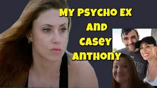 My Psycho Ex Boyfriend is Dating Casey Anthony!  Replay, #caseyanthony #totmom