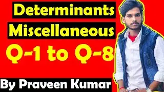 Class 12th, Determinants(Miscellaneous Exercise) NCERT Maths Chapter-4 Solutions(Hindi)Praveen Kumar