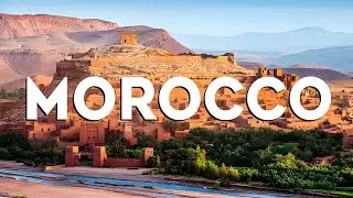 Top 10 Best Cities to Visit in Morocco - Travel Video 2024