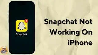 How To Fix Snapchat Not Working On iPhone | Quick Solution (2025)