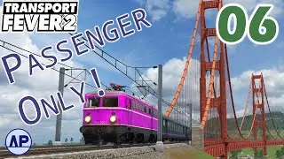 Bridging the River | Transport Fever 2 | Passenger Only! | Ep 06