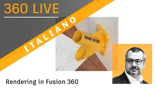 360 Live: 33 - Rendering in Fusion 360  (italiano)