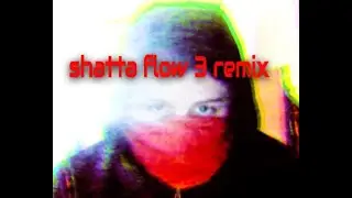 nle chappa/shatta flow 3 remix