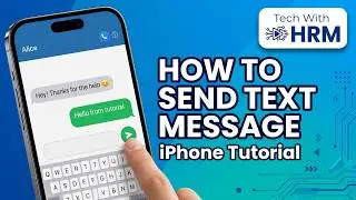 How to Send a Text Message on iPhone | Beginner Tutorial by @TechWithHRM
