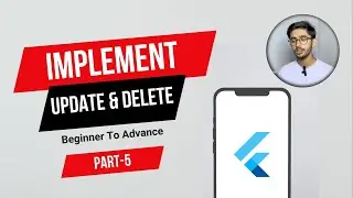 How To Use Update & Delete API In Flutter | Flutter Part-5 | Hindi/Urdu
