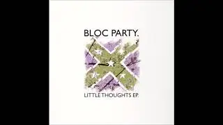 Bloc Party - Tulips (HD)