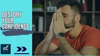 Bad Habits that Can Destroy Your Confidence