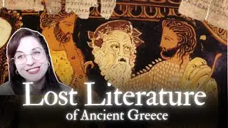 The Lost Texts of Ancient Greece