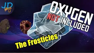 The Frosticles Ep1 - ⛄ Oxygen Not Included ⛄
