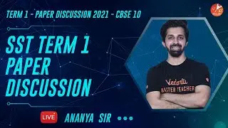 📝 SST Paper Discussion 2021 | CBSE Class 10 Term 1 | Ananya Sir | Vedantu 9 and 10 English